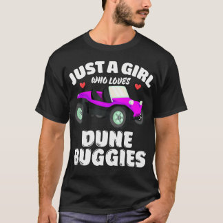 Bara en tjej som älskar dunebuggy Dunebuggy-kärlek T Shirt