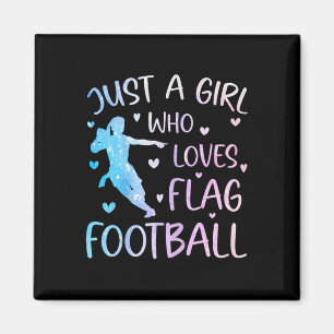 Bara en tjej som älskar flaggfotboll rolig slogan magnet