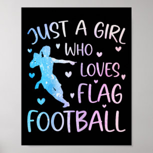 Bara en tjej som älskar flaggfotboll rolig slogan poster