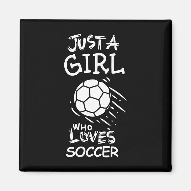 Bara en tjej som älskar fotboll  magnet (Framsidan)