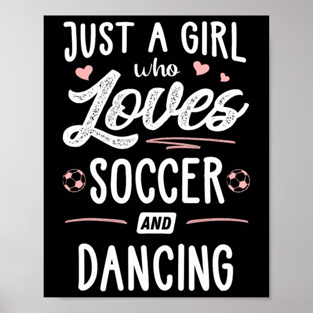 Bara en tjej som älskar fotboll och dansar Present Poster (Framsidan)