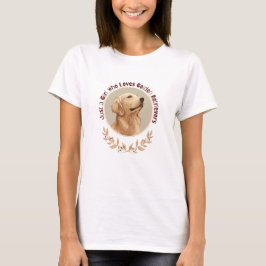 Bara en tjej som älskar Golden Retriever T Shirt