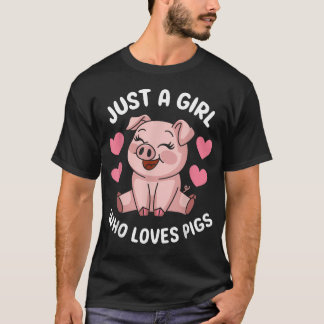 Bara en tjej som älskar grisar Söt gris T Shirt