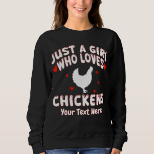 Bara en tjej som älskar höns Anpassad T Shirt