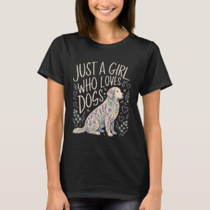 Bara en tjej som älskar hundar Blommig Golden Retr T Shirt