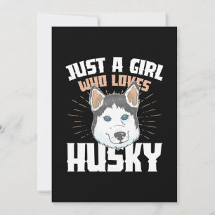 Bara en tjej som älskar Husky Inbjudningar