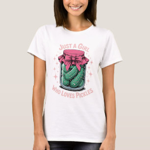 Bara en tjej som älskar inlagda gurkor – Söt rolig T Shirt
