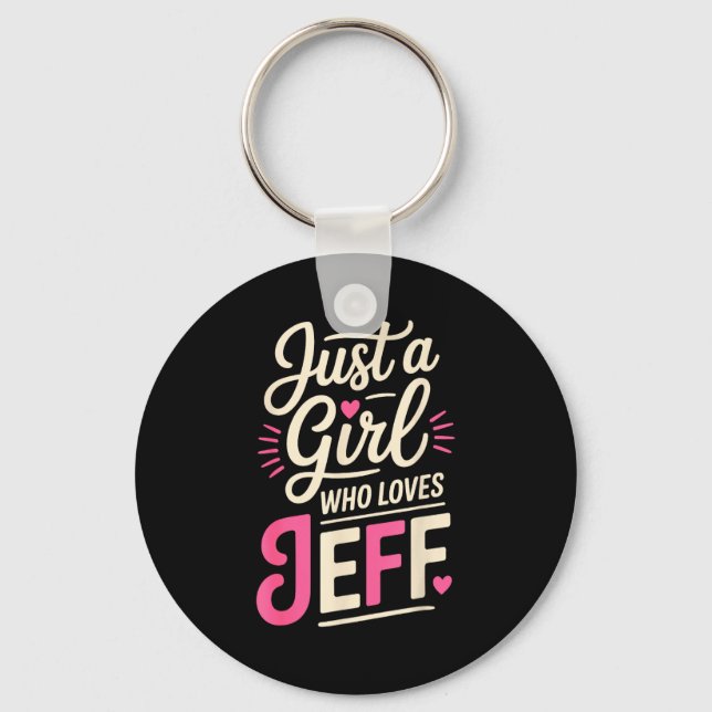 Bara en tjej som älskar Jeff  Nyckelring (Framsida)