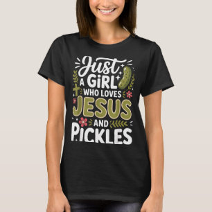 Bara en tjej som älskar Jesus och Ckles T Shirt