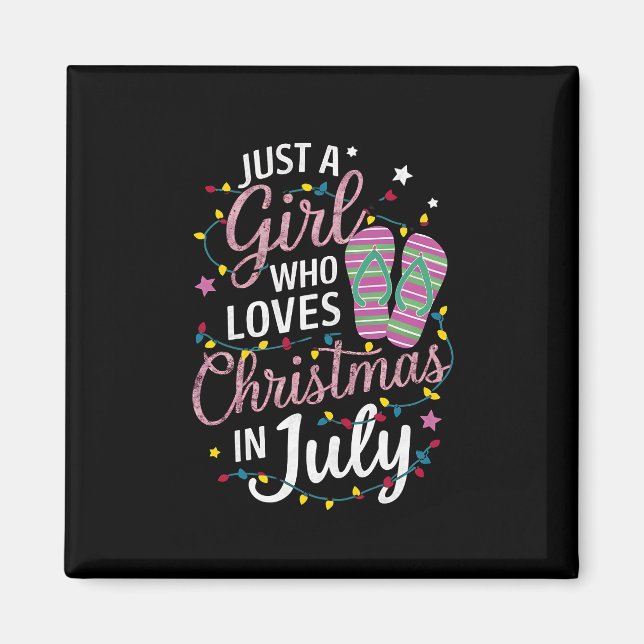 Bara en tjej som älskar jul i juli sommar magnet (Framsidan)