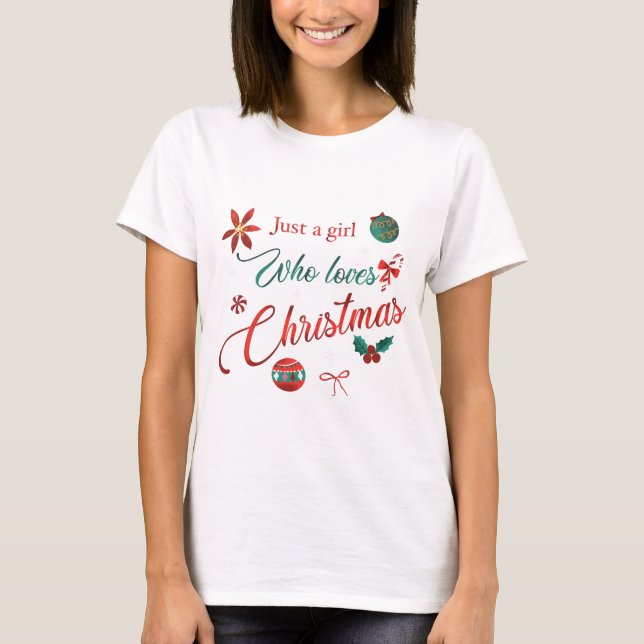 Bara en tjej som älskar jul t shirt (Framsida)