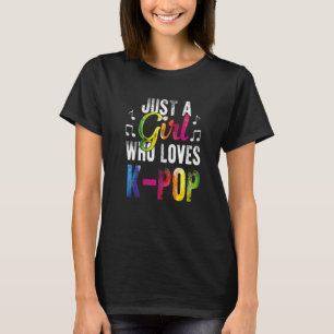 Bara en tjej som älskar K Pop T Shirt