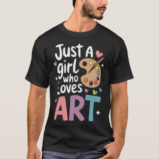 Bara en tjej som älskar konst Söt tillbaka till sk T Shirt