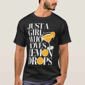 Bara en tjej som älskar Lemon Drops Cocktail Marti T Shirt