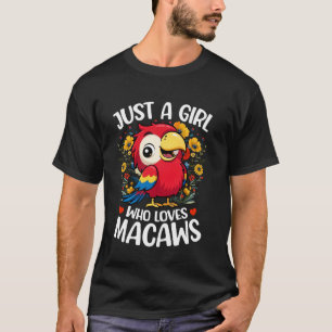Bara en tjej som älskar Macaws estetiska blomma Ma T Shirt