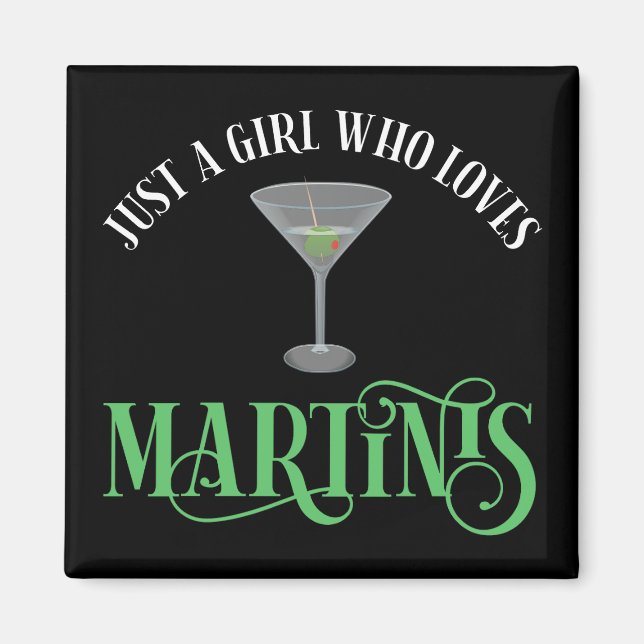 Bara en tjej som älskar martini magnet (Framsidan)