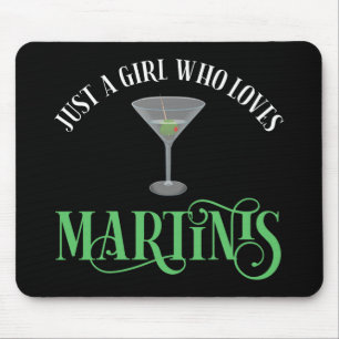 Bara en tjej som älskar martini musmatta