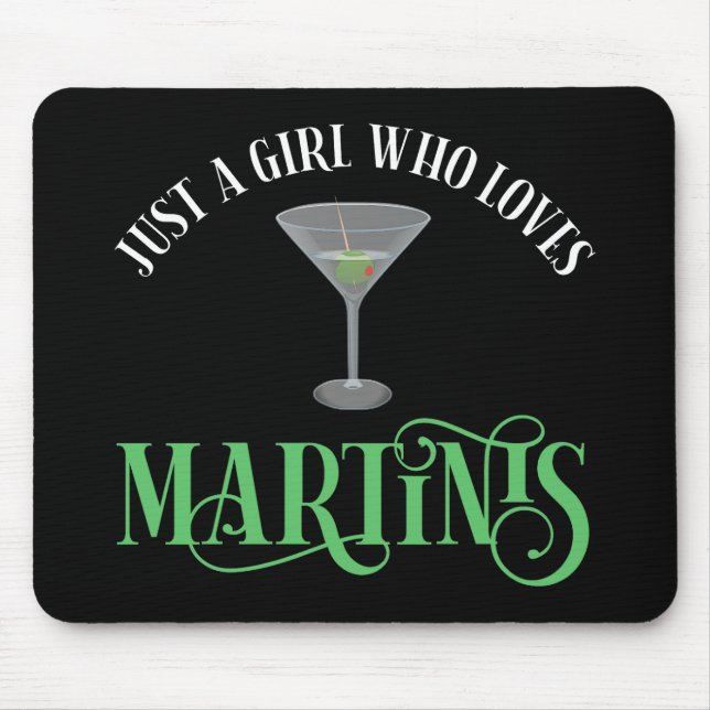 Bara en tjej som älskar martini musmatta (Framsidan)