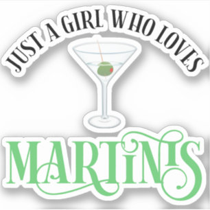 Bara en tjej som älskar Martinis Klistermärken
