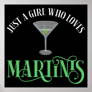 Bara en tjej som älskar Martinis Poster