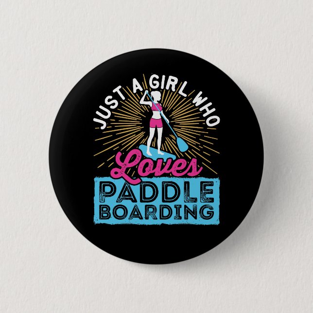 Bara en tjej som älskar paddleboarding SUP kvinnor Knapp (Framsida)