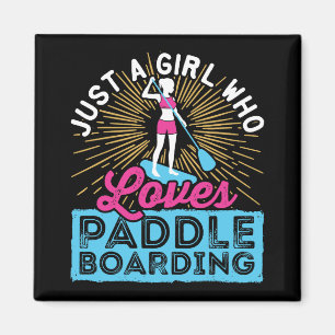 Bara en tjej som älskar paddleboarding SUP kvinnor Magnet