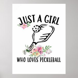 Bara en tjej som älskar Pickleball Poster