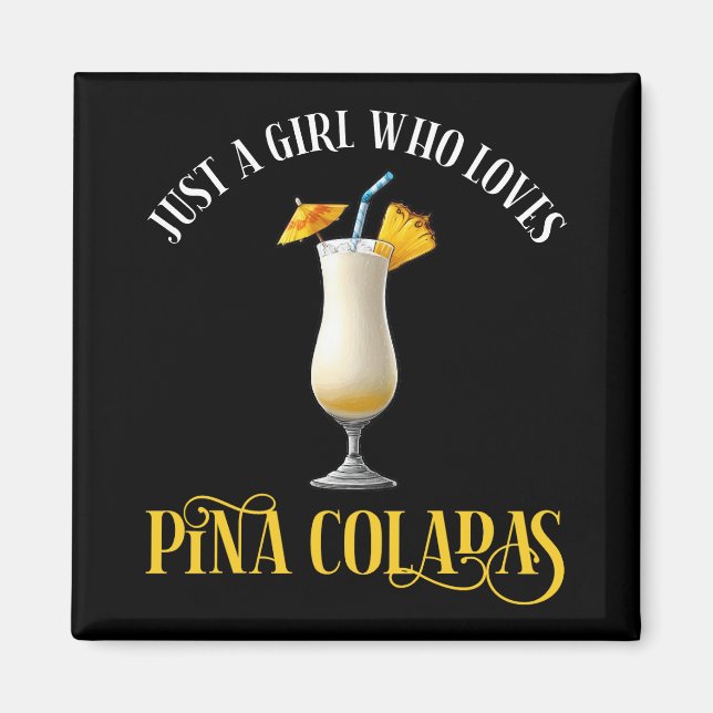 Bara en tjej som älskar Pina Coladas Magnet (Framsidan)