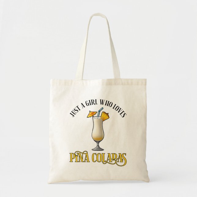 Bara en tjej som älskar Pina Coladas Tygkasse (Framsidan)