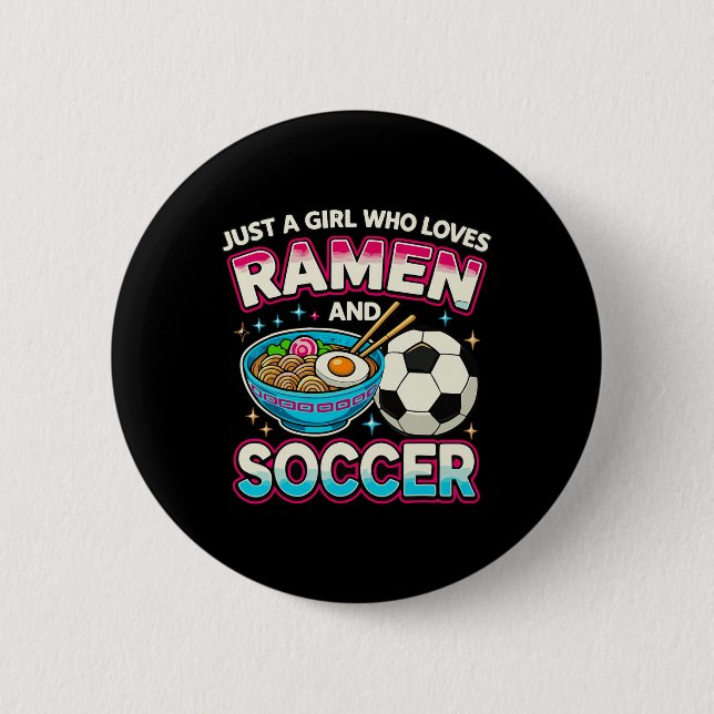 Bara en tjej som älskar Ramen och fotboll  Knapp (Framsida)