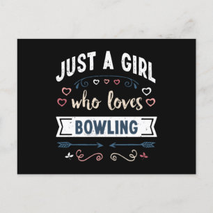 Bara en tjej som älskar roliga bowlingpresenter vykort