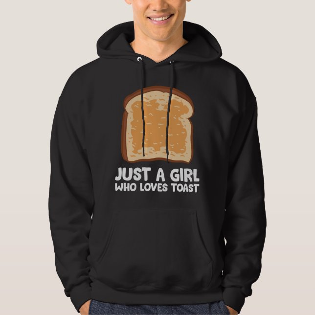 Bara en tjej som älskar rostat bröd hoodie (Framsida)