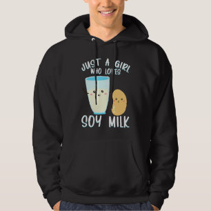 Bara en tjej som älskar sojamjölk sojamjölk sojabö hoodie