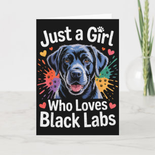 Bara en tjej som älskar svarta labrador - Labrador Kort