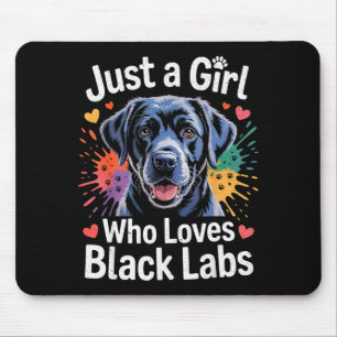 Bara en tjej som älskar svarta Labs - Labrador Hun Musmatta