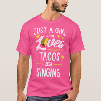 Bara En Tjej Som älskar Tacos Och Sjunga Taco T Shirt