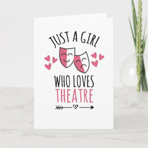 Bara en tjej som älskar teater   Teaterälskare Kort