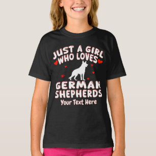 Bara en tjej som älskar tyska schäferhundar Anpass T Shirt