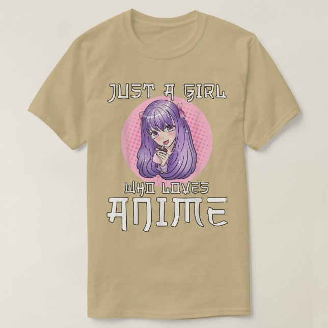 Bara en tjej som kärlek Anime Tonåring Girl Anime  T Shirt (Design framsida)