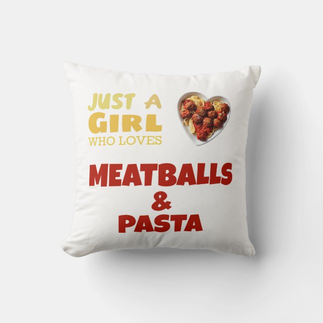 Bara en tjej som kärlek äter bollar och pasta kudde (Framsida)