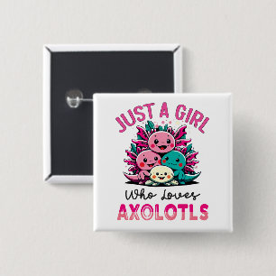 Bara en tjej som kärlek Axolotls Knapp