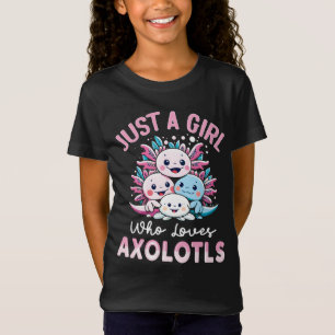 Bara en tjej som kärlek Axolotls T Shirt