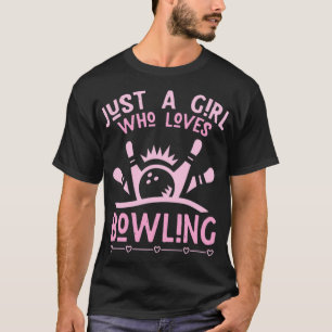Bara en tjej som kärlek bowling t shirt