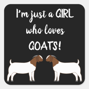 Bara en tjej som kärlek getter - Boer Goat  Fyrkantigt Klistermärke