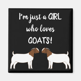 Bara en tjej som kärlek goats - Boer Goat Magnet
