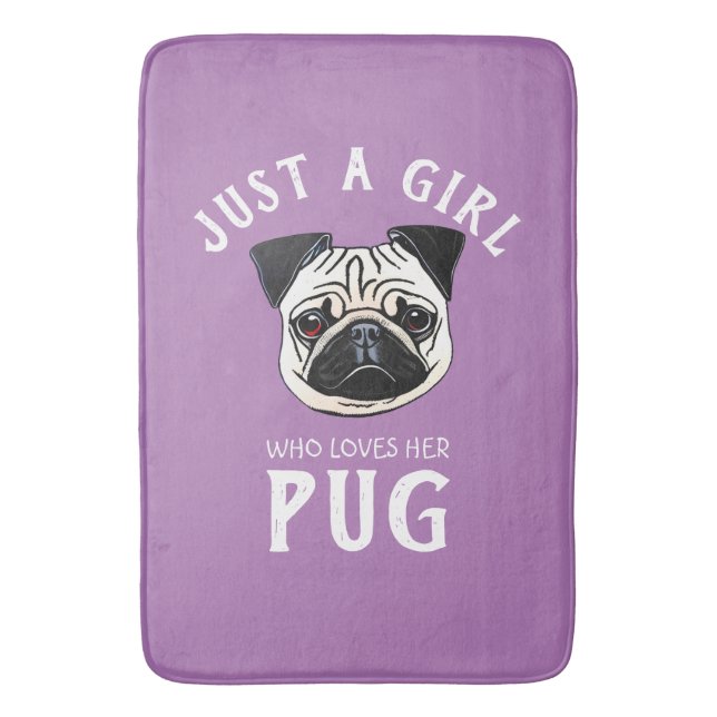 Bara en tjej som kärlek henne Pug Badrumsmatta (Framsidan (Vertikal))