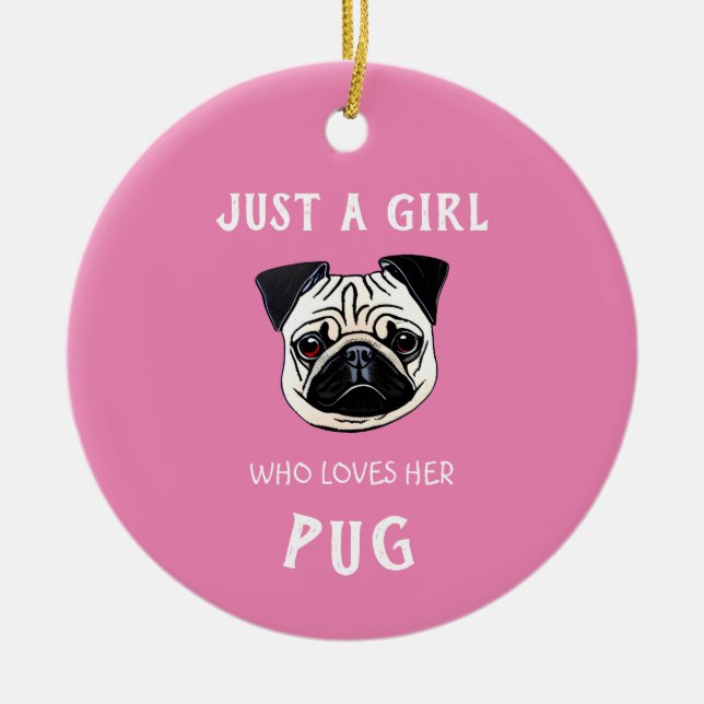 Bara en tjej som kärlek henne Pug Julgransprydnad Keramik (Framsidan)