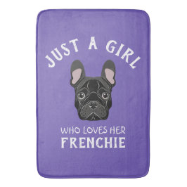 Bara en tjej som kärlek hennes Frenchie Badrumsmatta