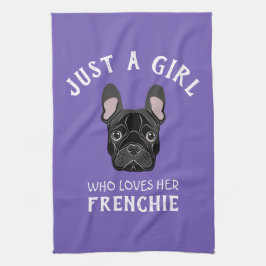 Bara en tjej som kärlek hennes Frenchie Kökshandduk