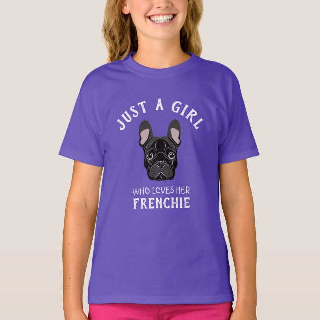 Bara en tjej som kärlek hennes Frenchie T Shirt (Framsida)